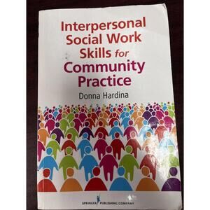 Interpersonal Social Work Skills‎ for Community Practice by Donna Hardina
